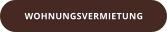 WOHNUNGSVERMIETUNG