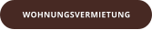 WOHNUNGSVERMIETUNG